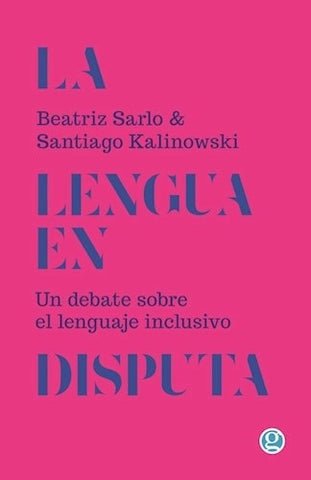 LA LENGUA EN DISPUTA.. | Beatriz Sarlo