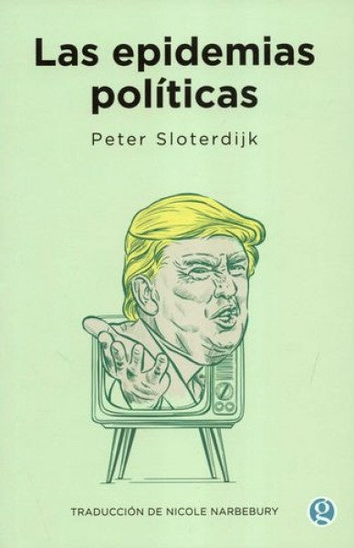 LAS EPIDEMIAS POLÍTICAS..* | Peter Sloterdijk