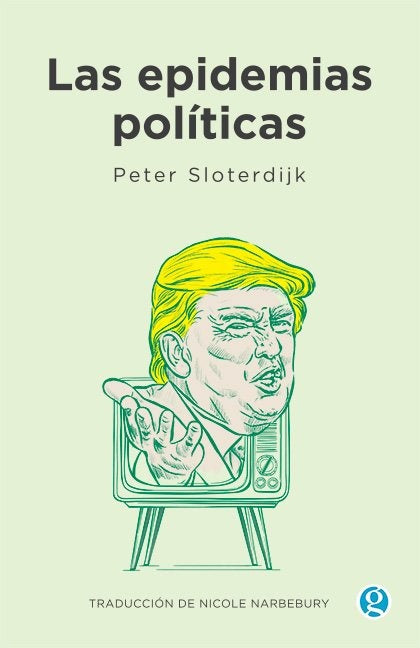 LAS EPIDEMIAS POLÍTICAS..* | Peter Sloterdijk