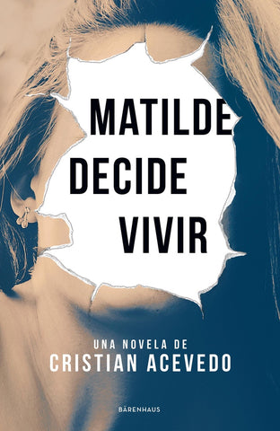 Matilde decide vivir  | Cristián Acevedo