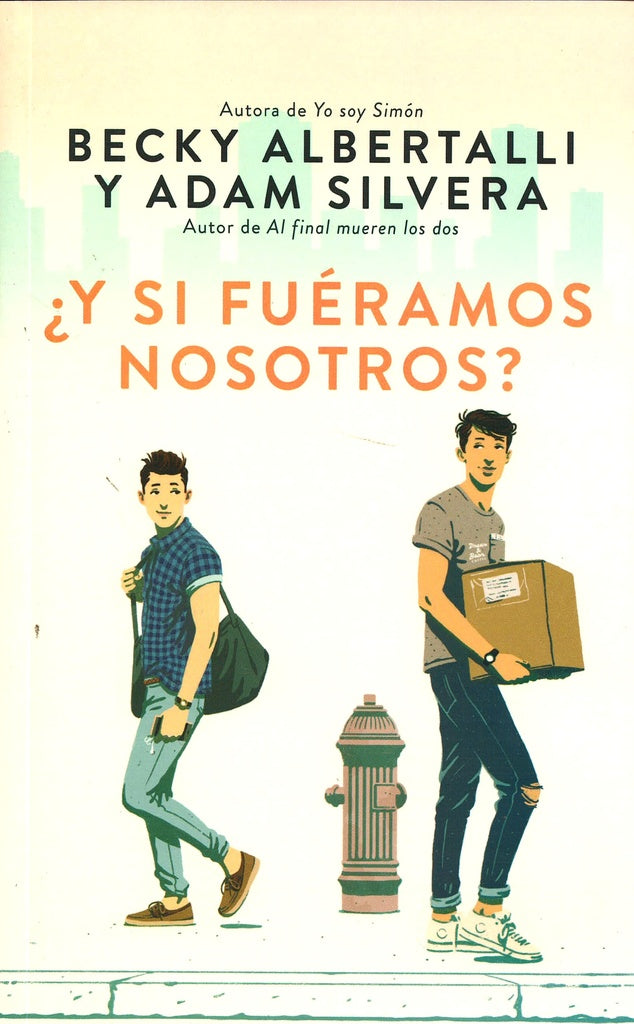 Y SI FUÉRAMOS NOSOTROS? | Becky Albertalli