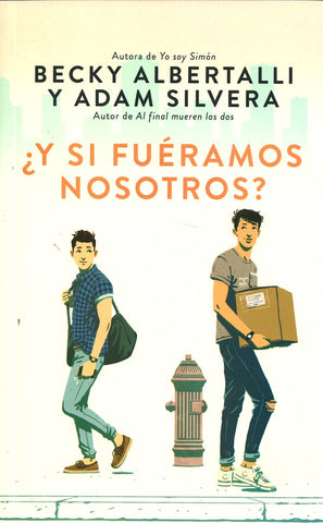 Y SI FUÉRAMOS NOSOTROS? | Becky Albertalli