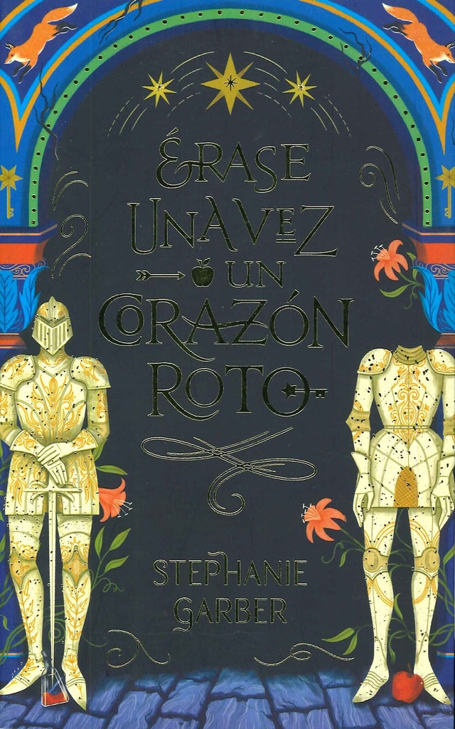 ERASE UNA VEZ UN CORAZON ROTO* | Stephanie  Garber
