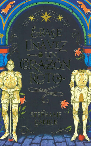 ERASE UNA VEZ UN CORAZON ROTO* | Stephanie  Garber