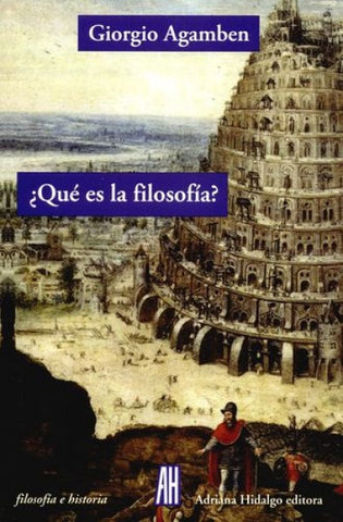 QUE ES LA FILOSOFIA.. | Giorgio Agamben