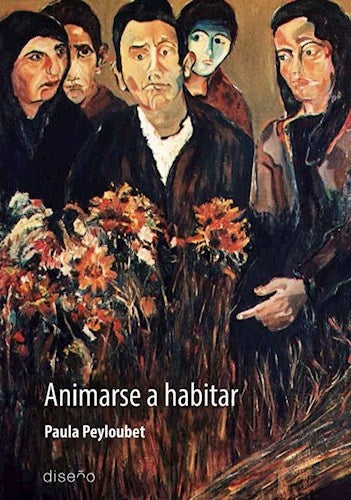 Animarse a habitar | PAULA PEYLOUBET