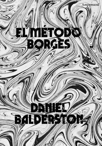 El método Borges  | Daniel Balderston
