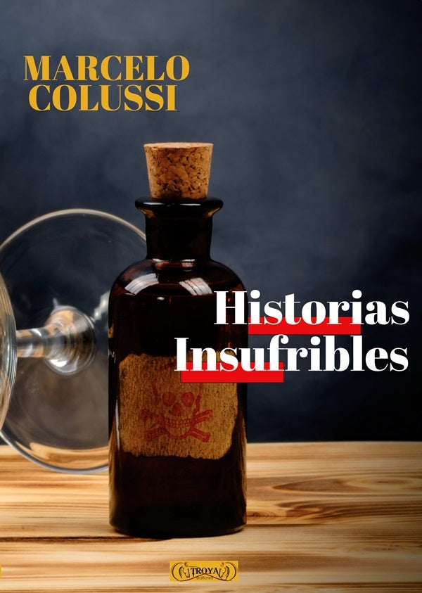 Historias Insufribles | Marcelo Colussi