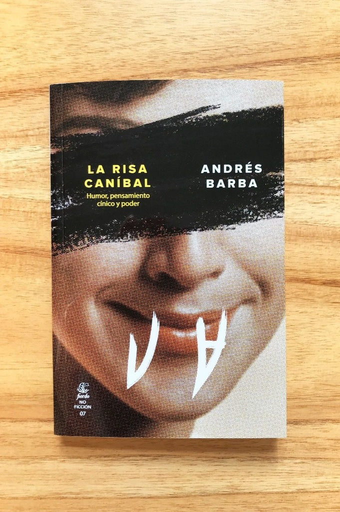 La risa canibal | Andres Barba