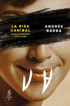 La risa canibal | Andres Barba