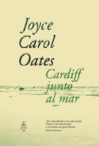 CARDIFF JUNTO AL MAR. | JoyceCarol Oates