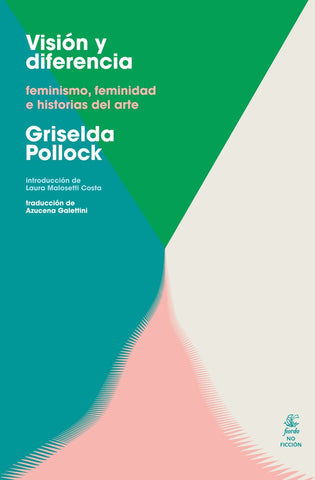 VISIÓN Y DIFERENCIA.. | GRISELDA  POLLOCK