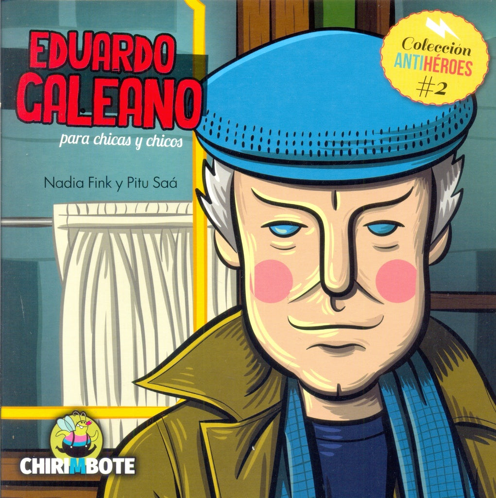 EDUARDO GALEANO. COLECCION ANTIHEROES 2*.. | FINK, Saa