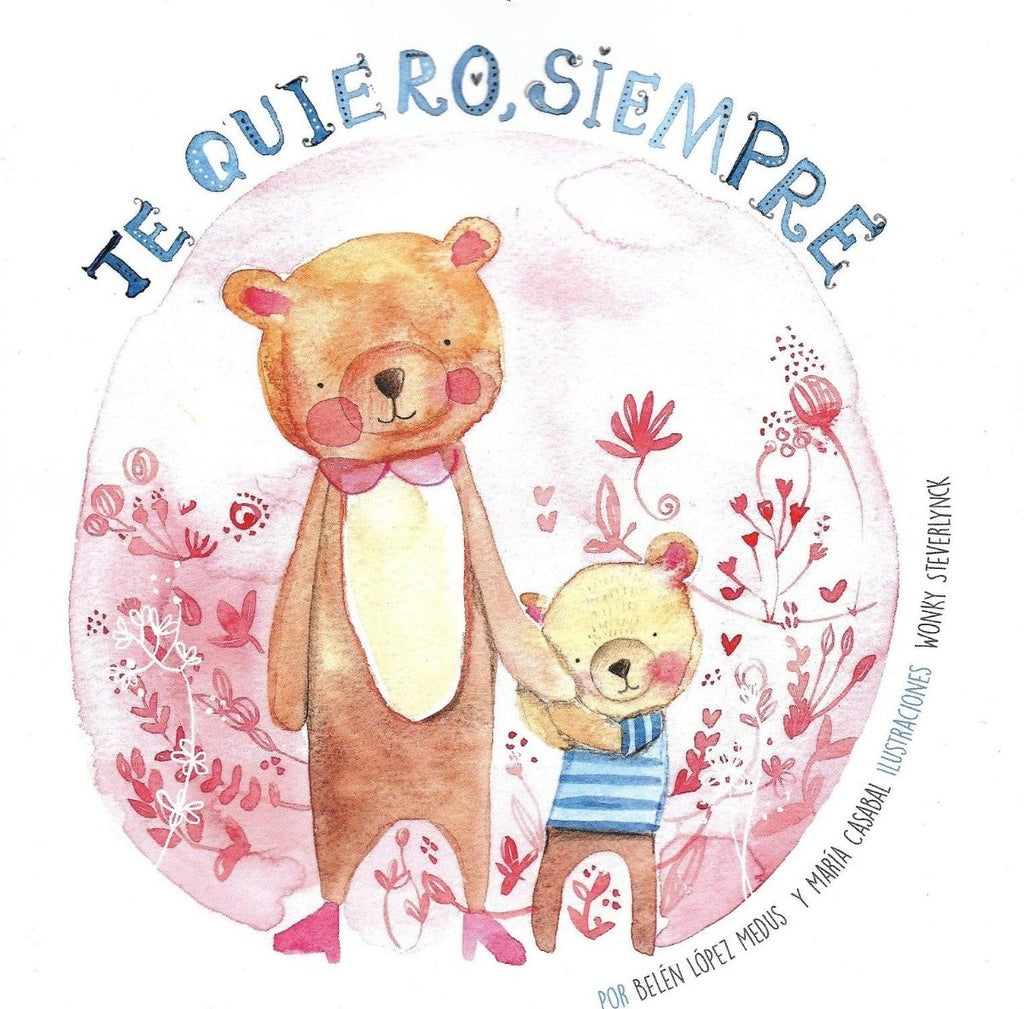 TE QUIERO SIEMPRE | BELÉN  LÓPEZ MEDUS