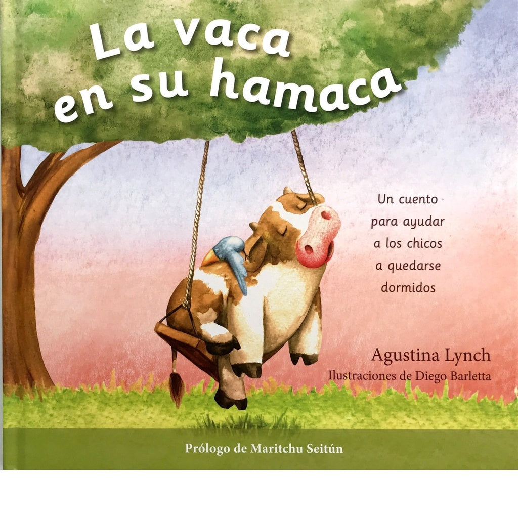 LA VACA EN SU HAMACA.. | Agustina  Lynch