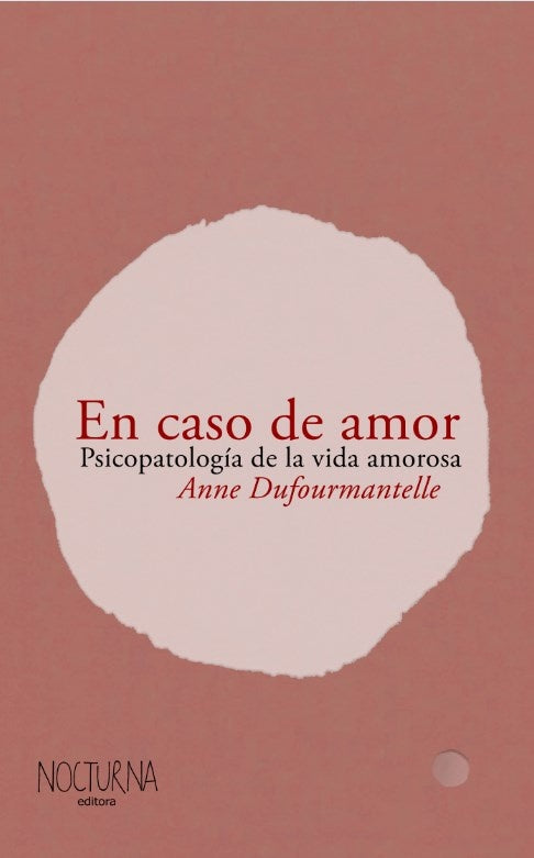 EN CASO DE AMOR .. | ANNE DUFOURMANTELLE
