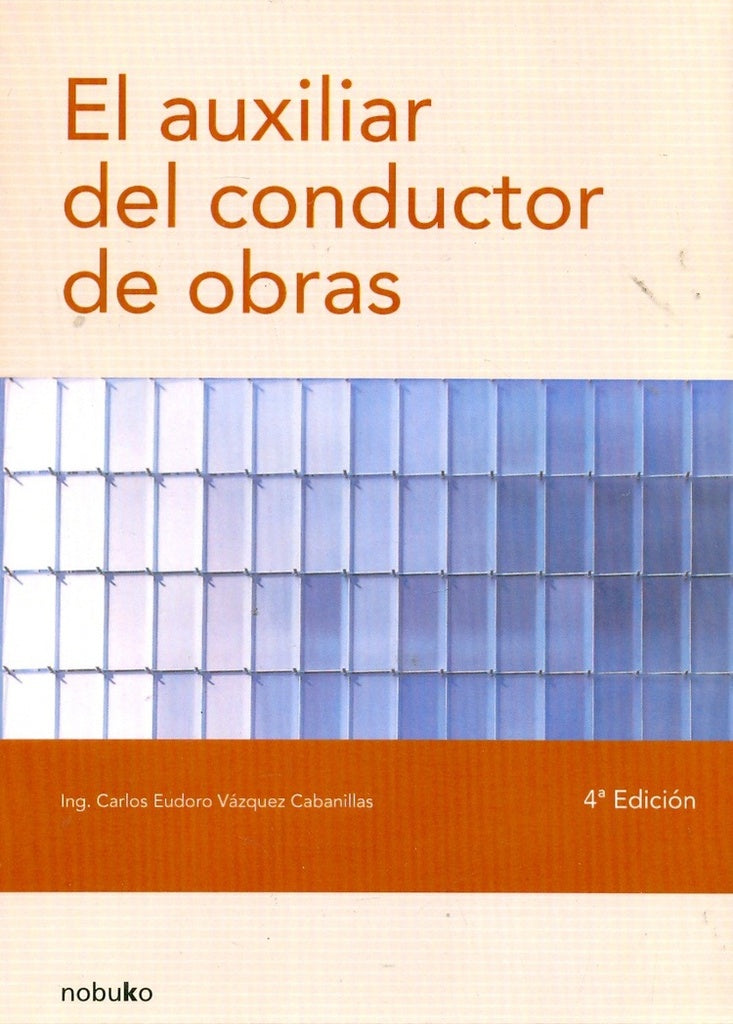 El auxiliar del conductor de obras | VAZQUEZ CABANILLAS, Vázquez Cabanillas