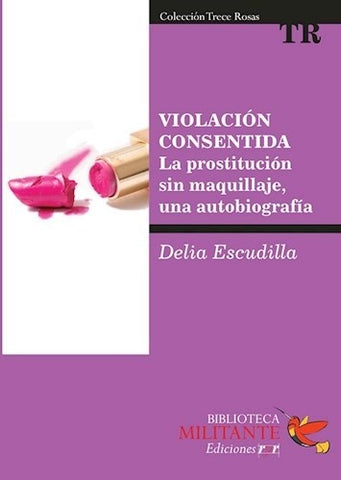 LA VIOLACIÓN CONSENTIDA | DELIA ESCUDILLA