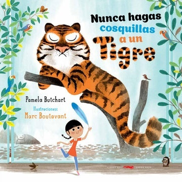 Nunca hagas cosquillas a un tigre | Pamela Butchart