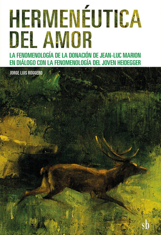 Hermenéutica del amor | Jorge Luis Roggero