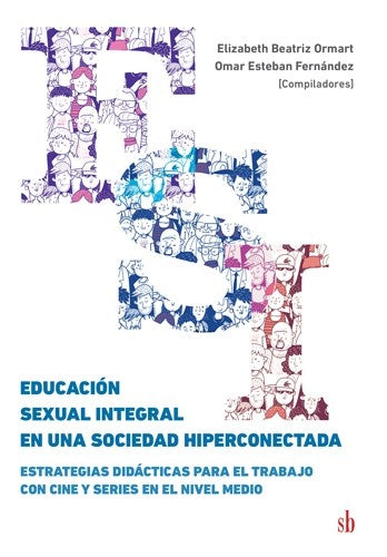 Educación sexual integral en una sociedad hiperconectada | Fernández, Ormart