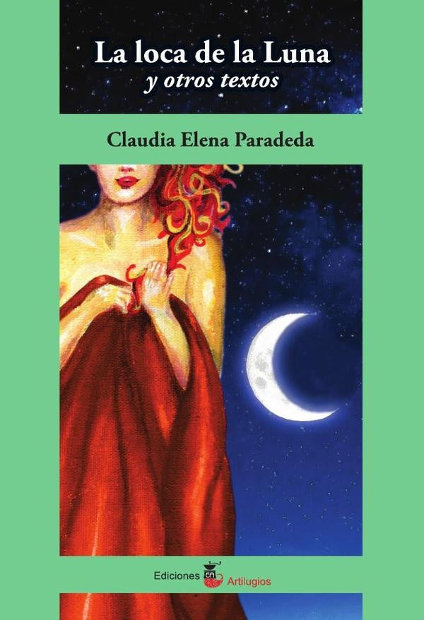 La loca de la Luna | Claudia Elena Paradeda