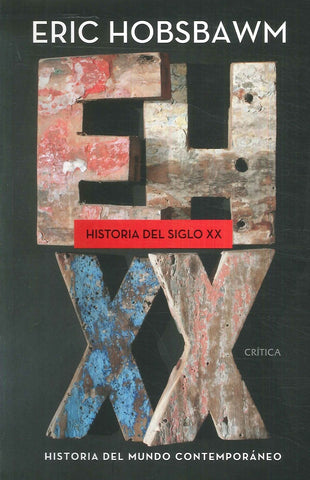 HISTORIA DEL SIGLO XX | Eric Hobsbawm