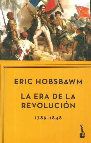 LA ERA DE LA REVOLUCIÓN.. | ERIC HOBSBAWN