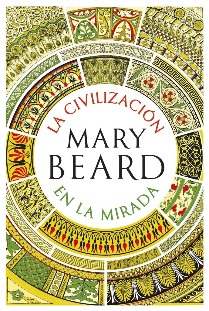 LA CIVILIZACION EN LA MIRADA*.. | BEARD MARY