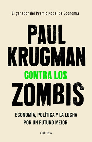 CONTRA LOS ZOMBIS  | Paul Krugman