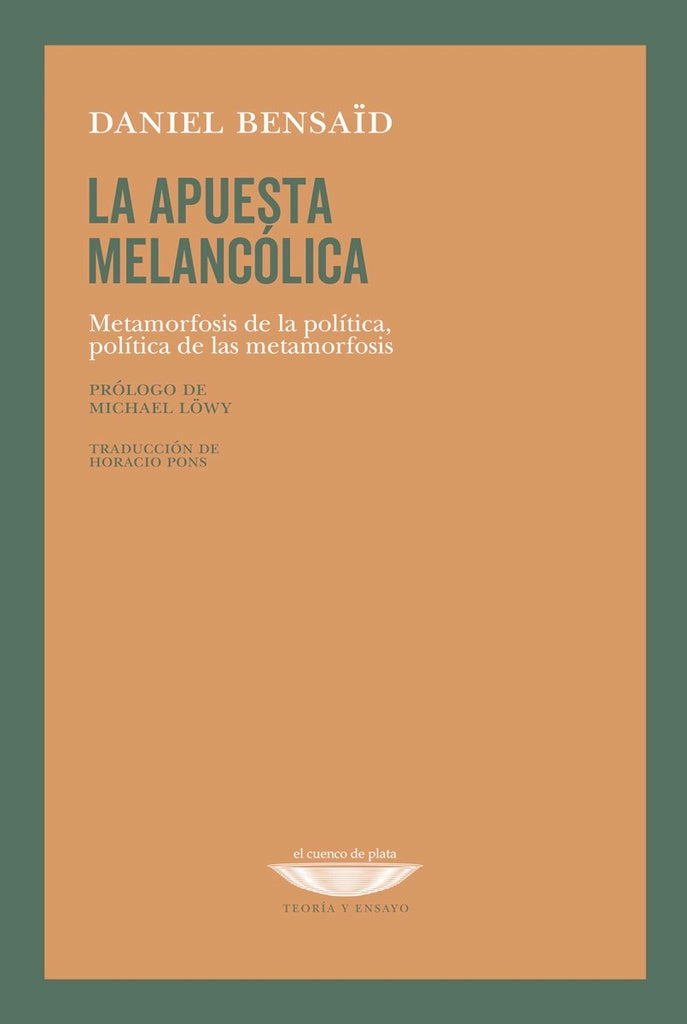 LA APUESTA MELANCÓLICA.. | DANIEL BENSAID