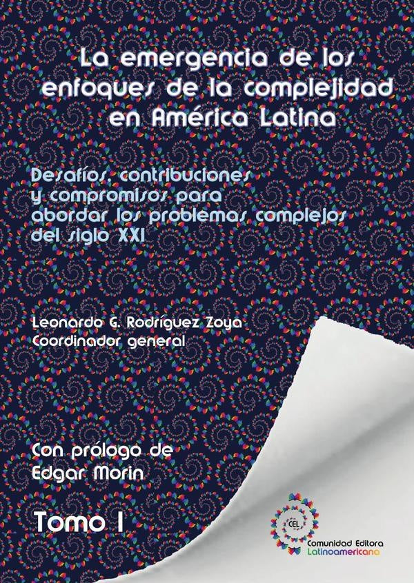 Tomo 1. La emergencia de los enfoques de la complejidad en América Latina | Leonardo Gabriel Rodriguez Zoya