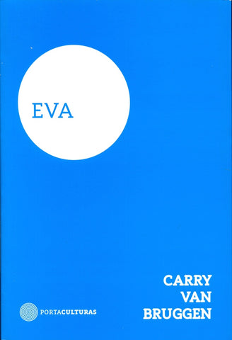 EVA.. | Carry Van Bruggen