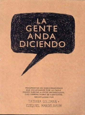 LA GENTE ANDA DICIENDO | Tatiana Goldman