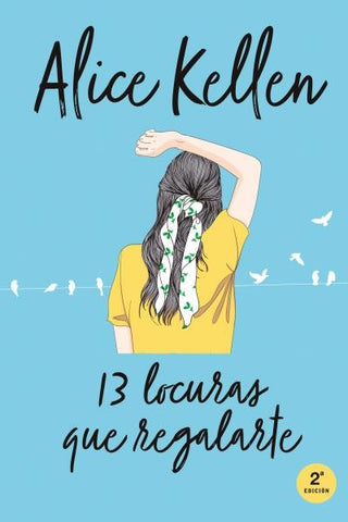 13 LOCURAS QUE REGALARTE.. | Alice Kellen