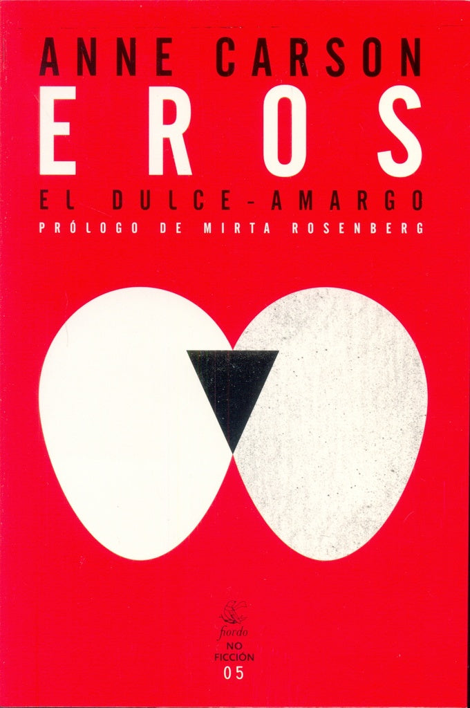 Eros. El dulce-amargo | Anne Carson