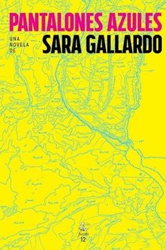 PANTALONES AZULES.. | Sara Gallardo