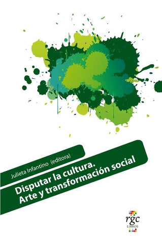 Disputar la cultura | Julienta Inantino