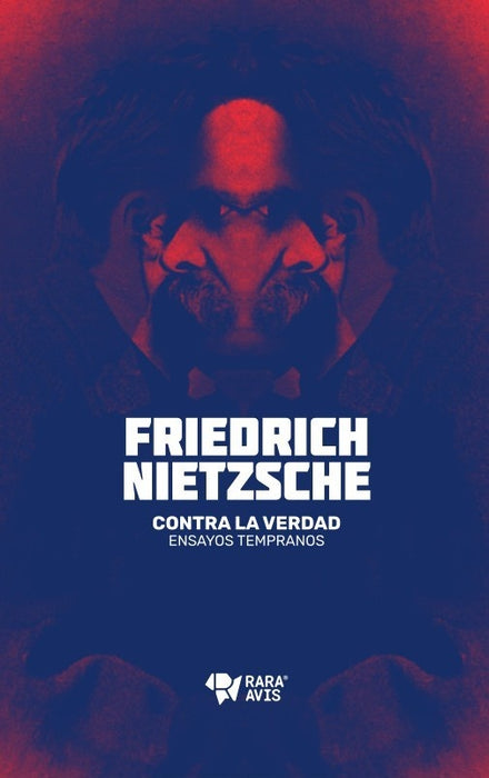 Contra la verdad | Friedrich Nietzsche
