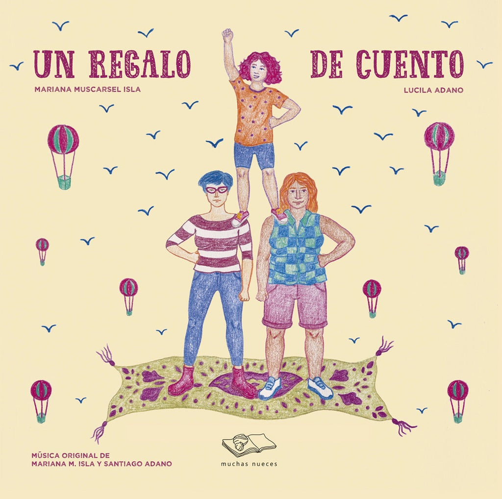 UN REGALO DE CUENTO.. | MARIANA  MUSCARSEL