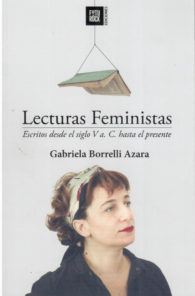 LECTURAS FEMINISTAS | Gabriela  Borrelli Azara