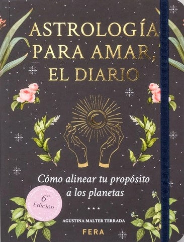 ASTROLOGÍA PARA AMAR, EL DIARIO | AGUSTINA MALTER TERRADA