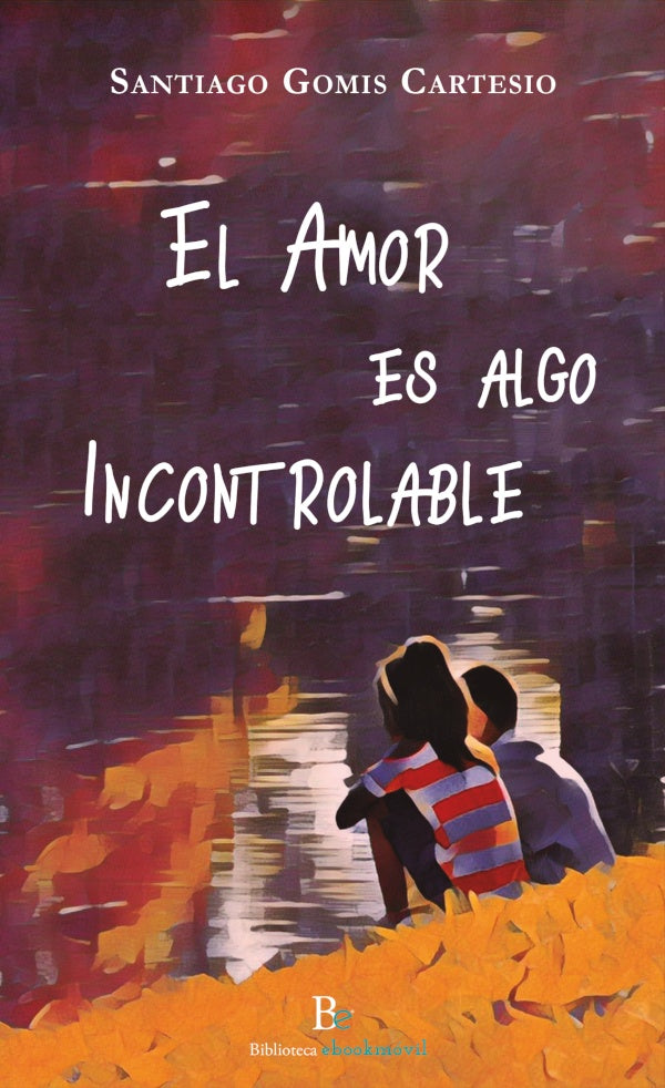 El amor es algo incontrolable  | SANTIAGO GOMIS CARTESIO