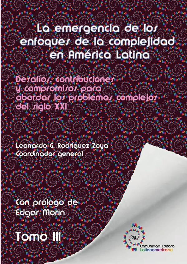 Tomo 3. La emergencia de los enfoques de la complejidad en América Latina | Leonardo Gabriel Rodriguez Zoya