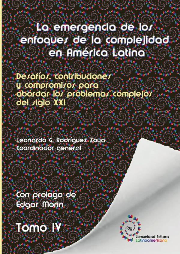 Tomo 4. La emergencia de los enfoques de la complejidad en América Latina | Leonardo Gabriel Rodriguez Zoya