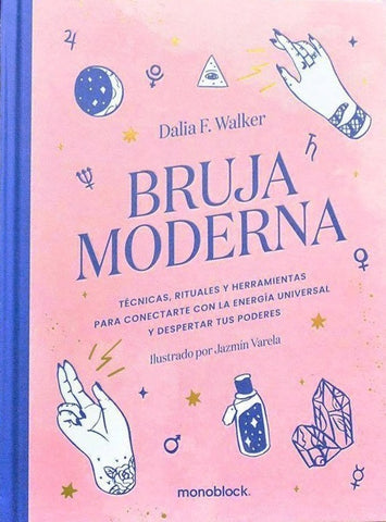BRUJA MODERNA.. | DALIA F.  WALKER
