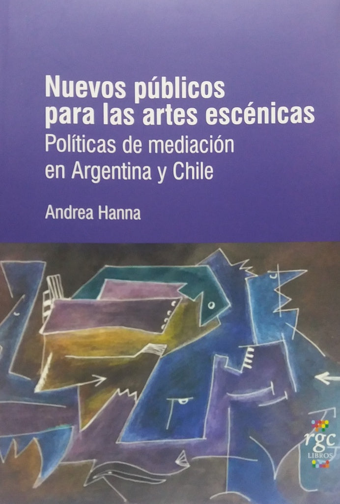 Nuevos públicos para las artes escénicas | Andrea Hanna