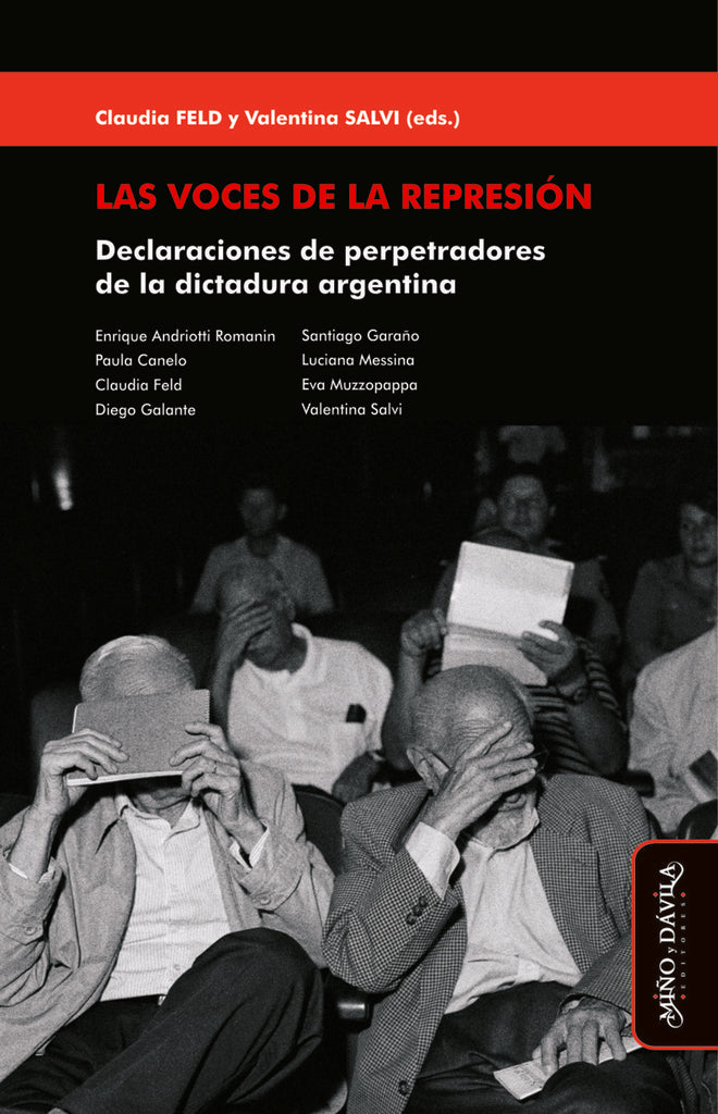 Las voces de la represión | Feld, Salvi