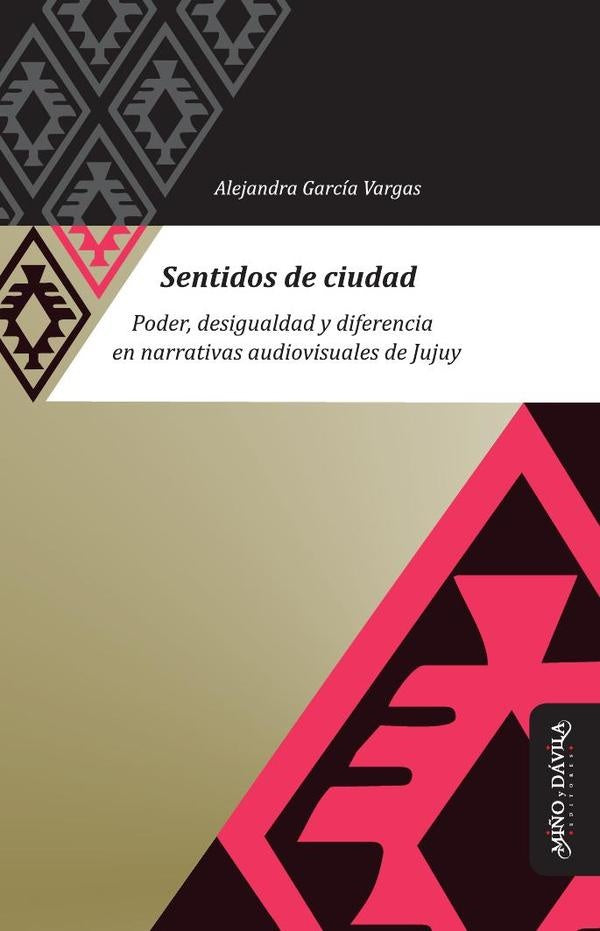 Sentidos de ciudad | Alejandra García Vargas