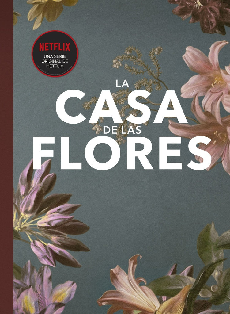 LA CASA DE LAS FLORES*.. | ELENA  NEIRA